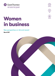 Women in business New perspectives on risk and reward March 2017
