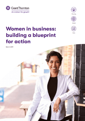 Grant Thornton's article about Women in business: building a blueprint for action March 2019